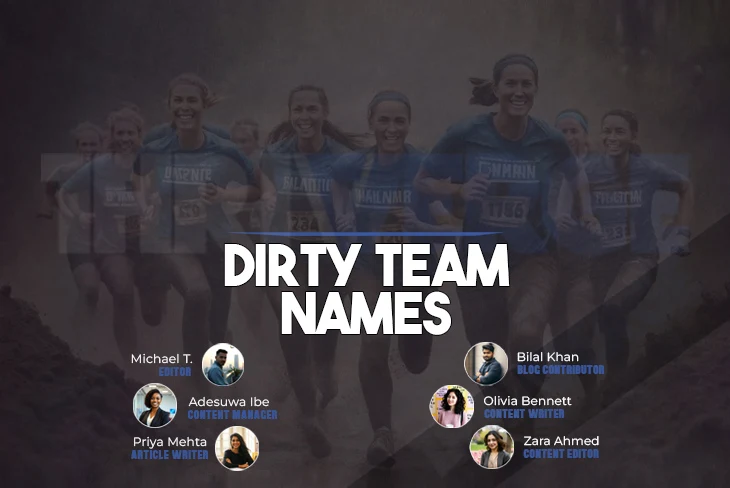 Dirty Team Names: Hilarious list of shocking and outrageous team names for various events and occasions.